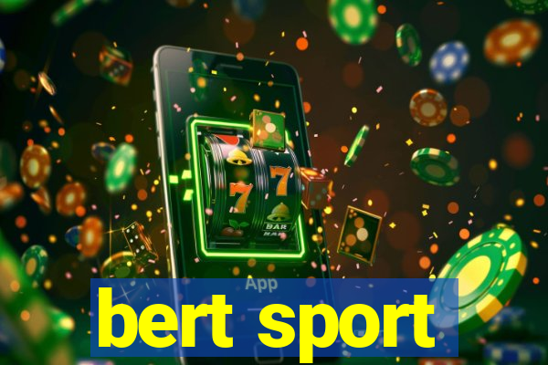 bert sport